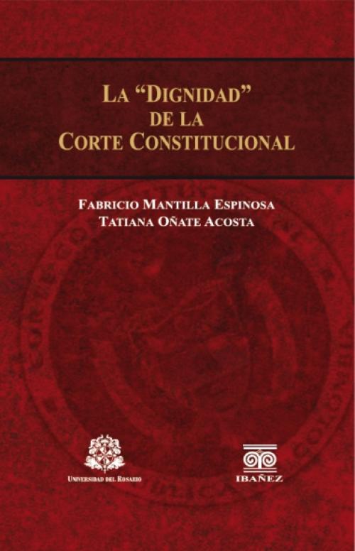 La "Dignidad" de la Corte Constitucional.